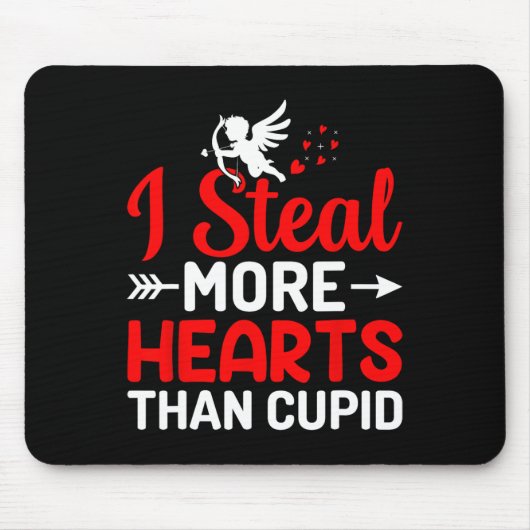 Tapis De Souris Je vole plus de cœurs que Cupidon (Devant)