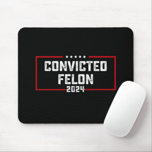Tapis De Souris Je vote pour le condamné Felon Pro Trump 2024