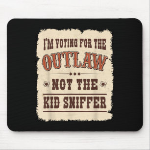 Tapis De Souris Je Vote Pour Le Vote De L'Outlaw Et Non Pour Le Sn