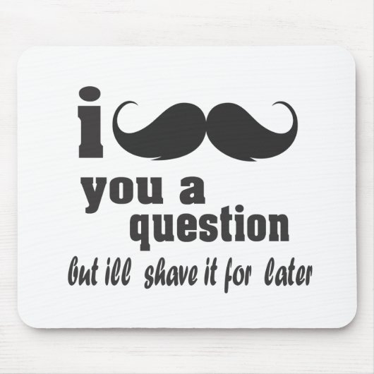 Tapis De Souris je vous pose une question (Devant)