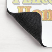 Tapis De Souris "J'Encourage L'Honnêteté" Joli Design. Commandez d (Coin)