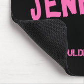 Tapis De Souris Jennifer, ce que tu ne comprendrais pas (Coin)