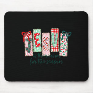 Tapis De Souris Jésus Est La Raison De La Saison Chrétien Noël
