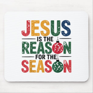 Tapis De Souris Jésus Est La Raison De La Saison Chrétienne Chris