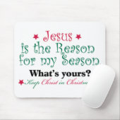 Tapis De Souris Jésus est la raison de ma saison (Avec souris)
