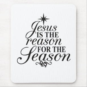 Tapis De Souris Jésus Est La Raison Pour La Saison Noël