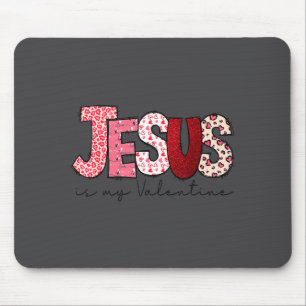 Tapis De Souris Jésus est mon Valentin Foi chrétienne Religieux Va