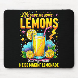 Tapis De Souris Jésus faisant de la limonade Bible La vie m'a donn