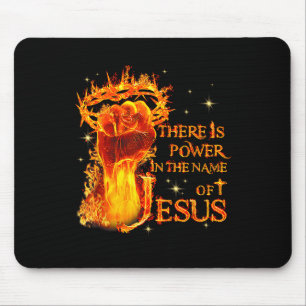 Tapis De Souris Jésus Il y a du pouvoir dans le nom de Jésus Chris