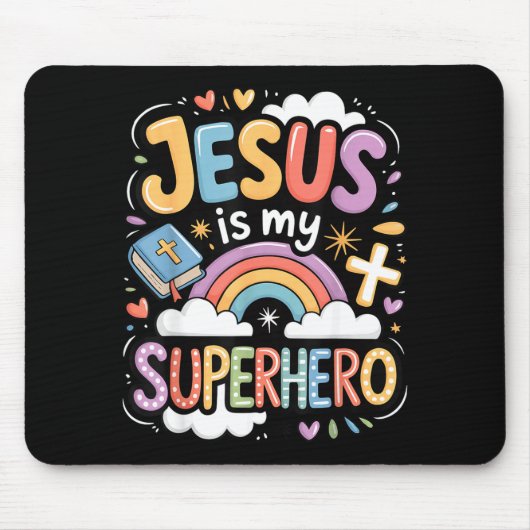 Tapis De Souris Jesus Is My Superhero  (Devant)