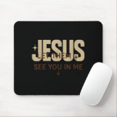 Tapis De Souris Jesus Let Them See You In Me, Christian Bible Vers (Avec souris)