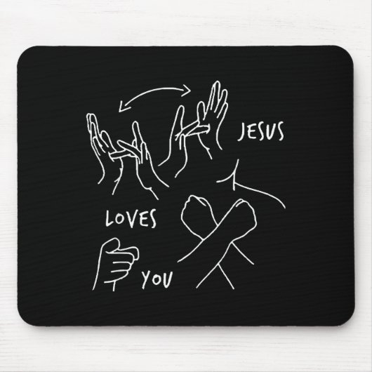 Tapis De Souris Jesus Loves You Asl Sign Language Christian (Devant)