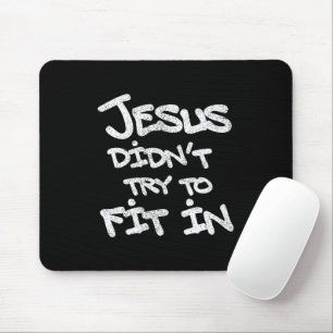 Tapis De Souris Jésus n'a pas essayé de s'intégrer Graffiti Grunge