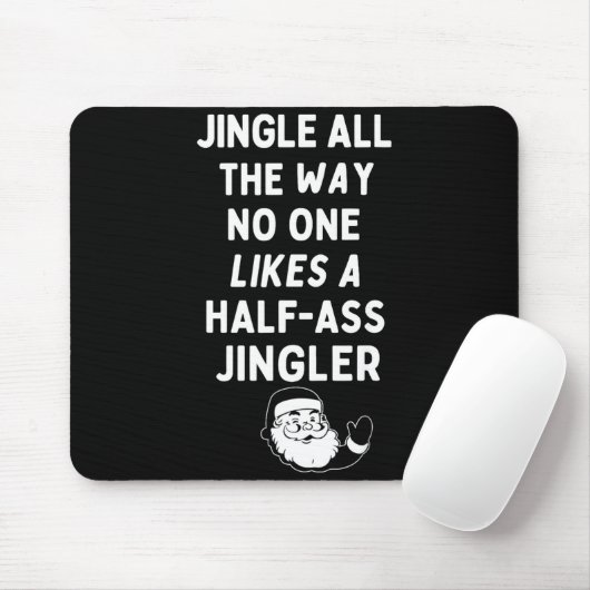 Tapis De Souris Jingle The Way Likes Funny Santa Claus Christmas (Avec souris)