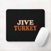 Tapis De Souris Jive Turkey Funny Thanksgiving (Avec souris)