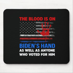 Tapis De Souris Joe Biden A Du Sang Sur Ses Mains Anti Biden Appor