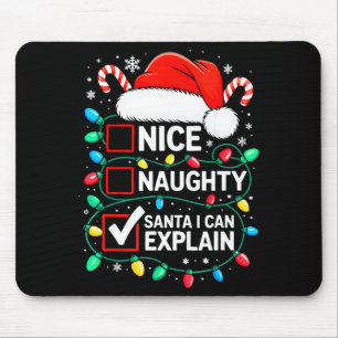 Tapis De Souris Joli Père Noël vilain je peux expliquer T-shirt dr