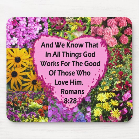 TAPIS DE SOURIS JOLIE ROMAINS FLORAUX 8:28 SCRIPTURE VERSE (Devant)