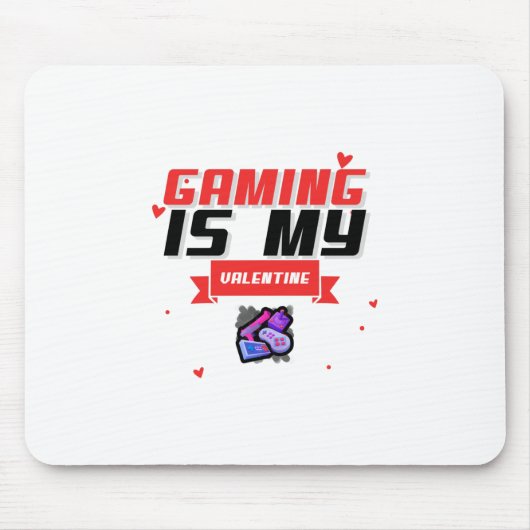 Tapis De Souris Jouer est ma Saint Valentin (Devant)