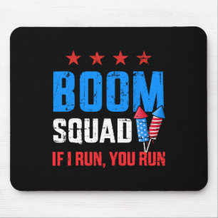 Tapis De Souris Jour 4 juillet Boom Squad Si Je Cours Tu Coups