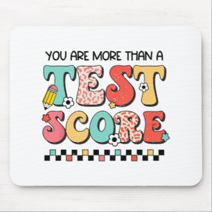 Tapis De Souris Jour Où Vous Êtes Plus Qu'Un Test Score Enseignant