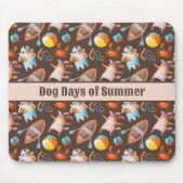 Tapis De Souris Jours de Chien d'Été (Devant)