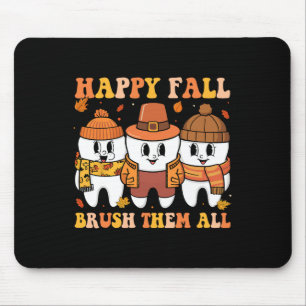Tapis De Souris Joyeuse Chute Brosser Tous Les Dents De Thanksgivi