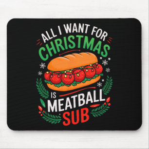 Tapis De Souris Joyeux Noël Tout ce que je veux pour Noël Meatball