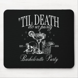 Tapis De Souris Jusqu'À La Mort Faisons-Nous Fête Drôle Squelette