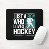 Tapis De Souris Just A Boy Who Loves Hockey  (Avec souris)