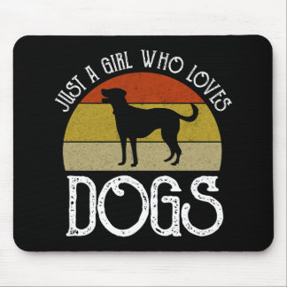 Tapis De Souris Just A Girl Who Loves Dogs