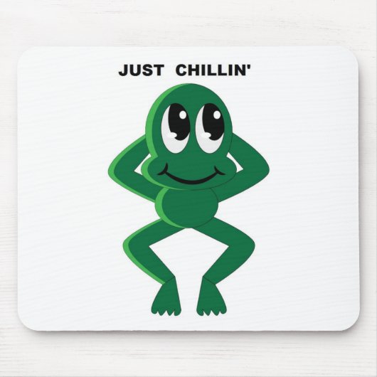 TAPIS DE SOURIS JUSTE CHILLIN' (Devant)