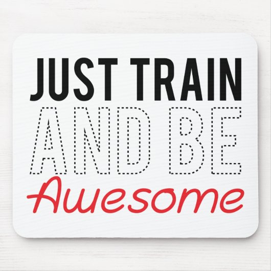 Tapis De Souris Juste le train et soit impressionnant (Devant)