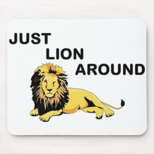 TAPIS DE SOURIS JUSTE LION AUTOUR (Devant)