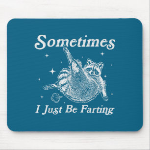 Tapis De Souris Juste moi parfois blague sarcastique de pet de rat