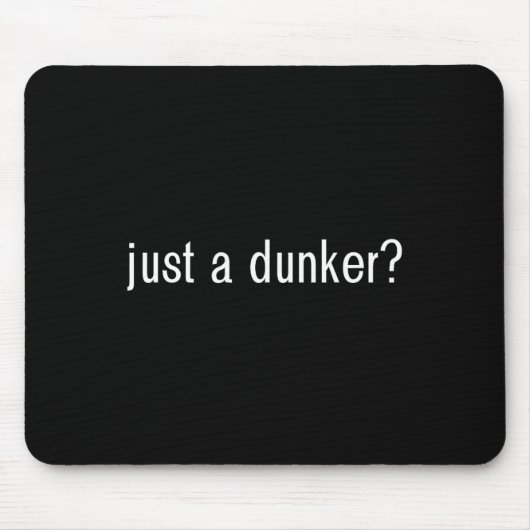 Tapis De Souris JUSTE UN DUNKER Fun basket-ball (Devant)
