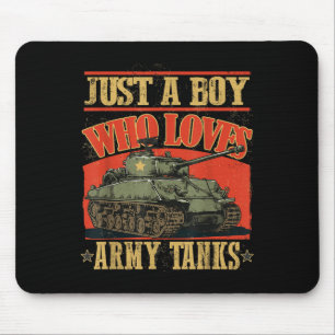 Tapis De Souris Juste Un Garçon Qui Aime Les Chars D'Armée Une Chi