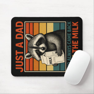 Tapis De Souris Juste Un Père Qui Est Toujours Revenu Avec Le Lait