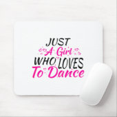 Tapis De Souris Juste Une Fille Qui Aime Danser (Avec souris)