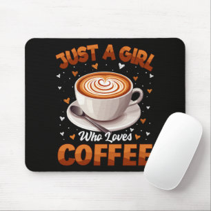 Tapis De Souris Juste Une Fille Qui Aime Le Café