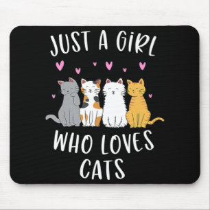 Tapis De Souris Juste une fille qui aime les chats mignonne Amoure