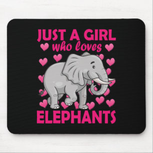 Tapis De Souris Juste une fille qui aime les éléphants Zoo Eléphan