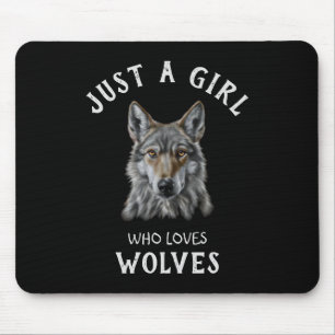 Tapis De Souris Juste une fille qui aime les loups