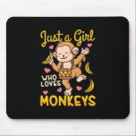 Tapis De Souris Juste Une Fille Qui Aime Les Singes<br><div class="desc">Juste Une Fille Qui Aime Les Singes</div>