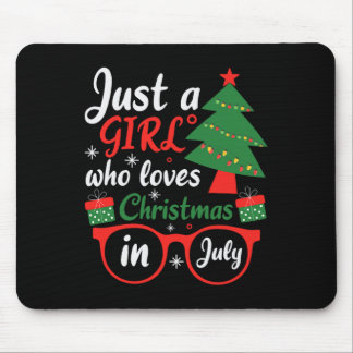 Tapis De Souris Juste une fille qui aime Noël en juillet