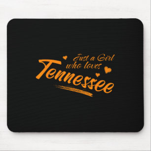 Tapis De Souris Juste une fille qui aime Tennessee, Femme Mignon T