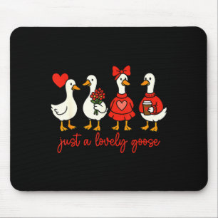 Tapis De Souris Juste une oie adorable Saint-Valentin Canard Drôle