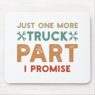 Tapis De Souris Juste Une Promesse De Plus De Camion Partie I