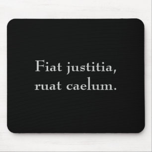 Tapis De Souris Justitia de Fiat, ruat caelum.
