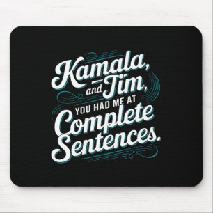 Tapis De Souris Kamala et Tim Vous M'avez Conquis Avec Des Phrases